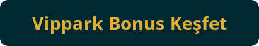 button vippark bonus kesfet