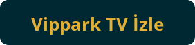 button vippark tv izle
