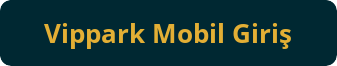 button vippark mobil giris
