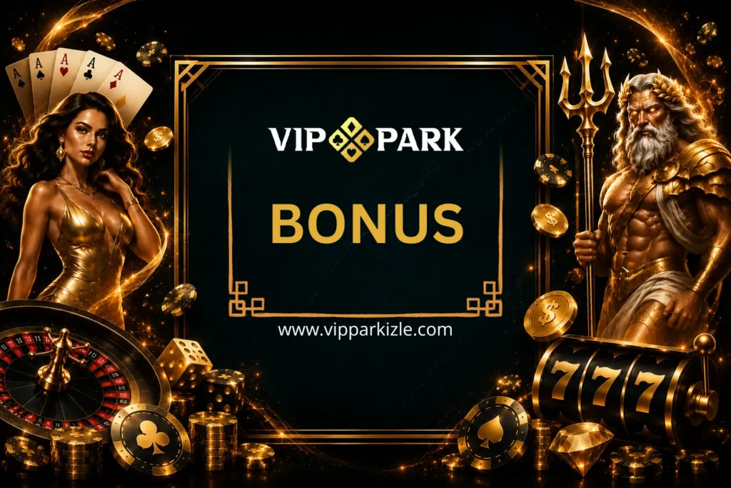 vippark bonus