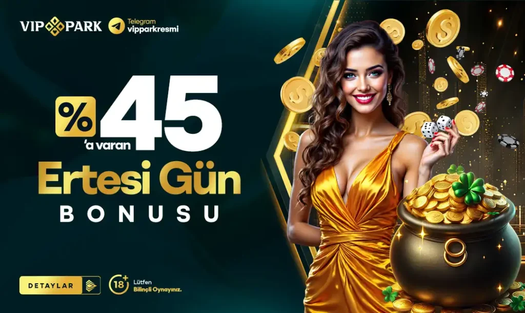vippark ertesi gün bonusu