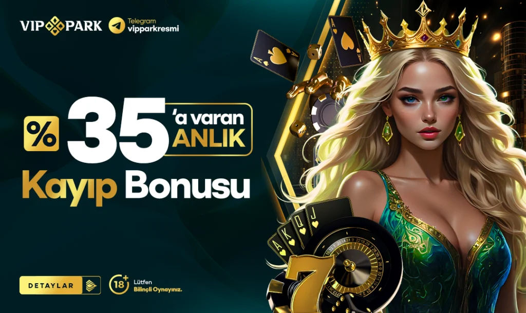 vippark kayıp bonusu